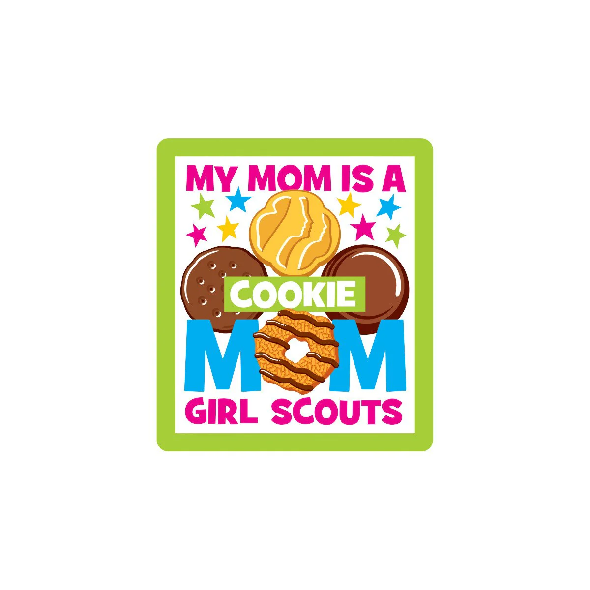 Girl Scout My Mom Is A Cookie Mom Sew-On Patch