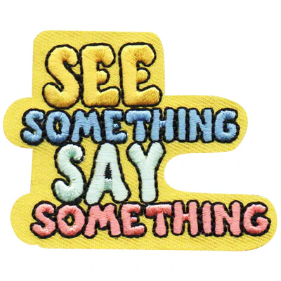 See Something Say Patch